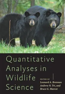 Analize cantitative în știința vieții sălbatice - Quantitative Analyses in Wildlife Science