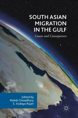 Migrația sud-asiatică în Golf: Cauze și consecințe - South Asian Migration in the Gulf: Causes and Consequences