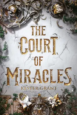 Curtea miracolelor - The Court of Miracles