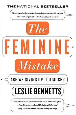 Greșeala feminină: Renunțăm prea mult? - The Feminine Mistake: Are We Giving Up Too Much?