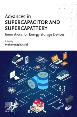 Progrese în domeniul supercapacitoarelor și al supercaptateriilor: inovații în domeniul dispozitivelor de stocare a energiei - Advances in Supercapacitor and Supercapattery: Innovations in Energy Storage Devices