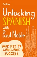 Deblocare spaniolă cu Paul Noble - Unlocking Spanish with Paul Noble