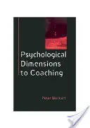 Dimensiunile psihologice ale coaching-ului executiv - Psychological Dimensions of Executive Coaching