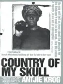 Țara craniului meu - Country Of My Skull