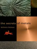 Secretele metalelor - The Secrets of Metals