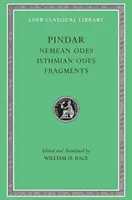 Nemean Odes. Odele istmiene. Fragmente - Nemean Odes. Isthmian Odes. Fragments