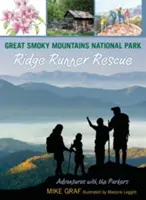 Parcul Național Great Smoky Mountains: Salvarea Ridge Runner - Great Smoky Mountains National Park: Ridge Runner Rescue