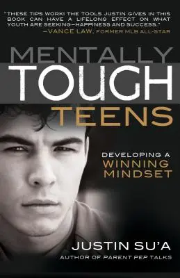 Mentally Tough Teens: Dezvoltarea unei mentalități de învingător - Mentally Tough Teens: Developing a Winning Mindset