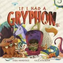 Dacă aș avea un grifon - If I Had a Gryphon