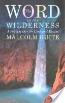 Cuvânt în sălbăticie: Un poem pe zi pentru Postul Mare și Paște - Word in the Wilderness: A Poem a Day for Lent and Easter