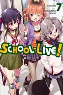 School-Live!, Volumul 7 (Kaihou (Nitroplus) Norimitsu) - School-Live!, Volume 7 (Kaihou (Nitroplus) Norimitsu)