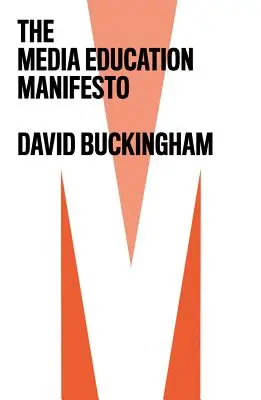 Manifestul educației media - The Media Education Manifesto