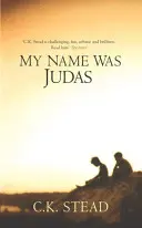 Numele meu era Judas - My Name Was Judas