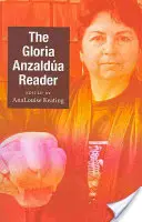 Cititorul Gloriei Anzalda - The Gloria Anzalda Reader