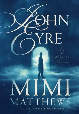 John Eyre: O poveste de întuneric și umbră - John Eyre: A Tale of Darkness and Shadow