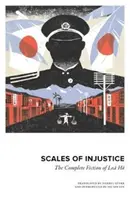 Scales of Injustice - Ficțiunea completă a lui Loa Ho - Scales of Injustice - The Complete Fiction of Loa Ho
