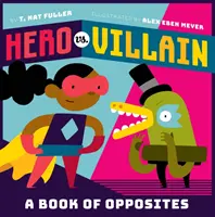 Hero vs. Villain: O carte a contrariilor - Hero vs. Villain: A Book of Opposites
