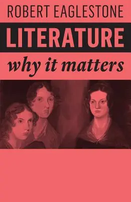 Literatură: De ce contează - Literature: Why It Matters