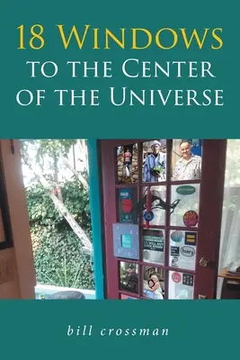 18 ferestre către centrul universului - 18 Windows to the Center of the Universe