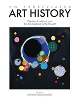 O istorie prescurtată a artei: Tradiții occidentale de la Renaștere până în prezent - An Abbreviated Art History: Western Traditions from the Renaissance to the Present