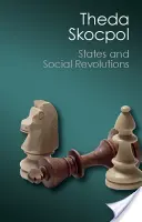 Statele și revoluțiile sociale: O analiză comparativă a Franței, Rusiei și Chinei - States and Social Revolutions: A Comparative Analysis of France, Russia, and China