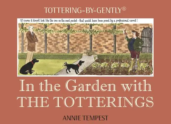 În grădină cu familia Totterings - In the Garden with the Totterings