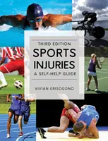 Leziuni sportive: Un ghid de autoajutorare - Sports Injuries: A Self-Help Guide