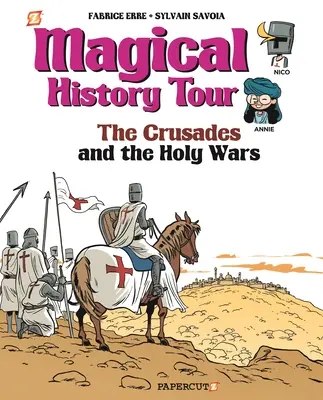 Turul magic al istoriei nr. 4: Cruciadele - Magical History Tour #4: The Crusades