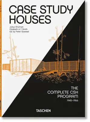 Case de studiu de caz. Programul complet CSH 1945-1966. Ediția a 40-a. - Case Study Houses. the Complete CSH Program 1945-1966. 40th Ed.