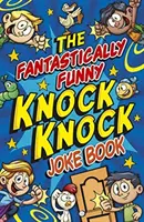 Cartea de glume Knock Knock Fantastically Funny - Fantastically Funny Knock Knock Joke Book