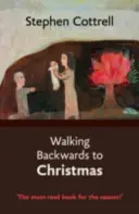 Mergând înapoi spre Crăciun - Walking Backwards to Christmas