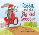 Iepurele și marele scuter roșu - Rabbit and the Big Red Scooter
