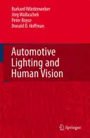 Iluminatul autovehiculelor și vederea umană - Automotive Lighting and Human Vision
