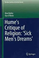 Critica religiei lui Hume: „Visele oamenilor bolnavi - Hume's Critique of Religion: 'Sick Men's Dreams'
