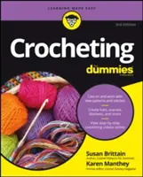 Croșetat pentru manechini cu videoclipuri online - Crocheting for Dummies with Online Videos