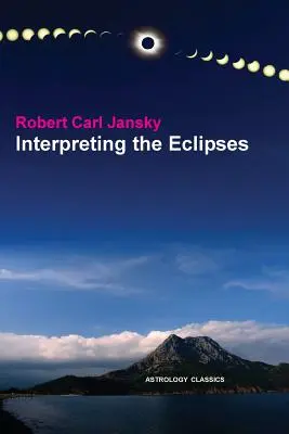 Interpretarea eclipselor - Interpreting the Eclipses