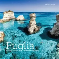 Puglia: între mare și cer - Puglia: Between Sea and Sky
