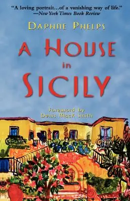 O casă în Sicilia - A House in Sicily