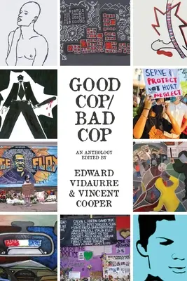 Good Cop/Bad Cop: o antologie - Good Cop/Bad Cop: an anthology