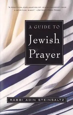 Un ghid al rugăciunii evreiești - A Guide to Jewish Prayer