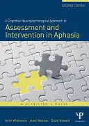 A Cognitive Neuropsychological Approach to Assessment and Intervention in Aphasia: Ghidul clinicianului - A Cognitive Neuropsychological Approach to Assessment and Intervention in Aphasia: A clinician's guide