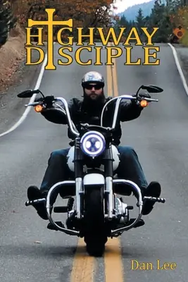 Discipolul autostrăzii - Highway Disciple
