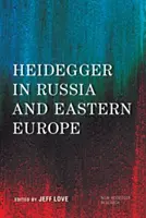 Heidegger în Rusia și Europa de Est - Heidegger in Russia and Eastern Europe