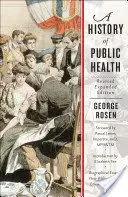 O istorie a sănătății publice - A History of Public Health