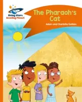 Reading Planet - Pisica faraonului - Orange: Comet Street Kids - Reading Planet - The Pharaoh's Cat - Orange: Comet Street Kids