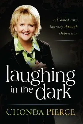 Râzând în întuneric: Călătoria unui comediant prin depresie - Laughing in the Dark: A Comedian's Journey Through Depression