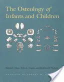 Osteologia sugarilor și a copiilor - The Osteology of Infants and Children