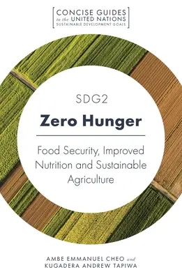 Sdg2 - Foamete zero: Securitate alimentară, nutriție îmbunătățită și agricultură durabilă - Sdg2 - Zero Hunger: Food Security, Improved Nutrition and Sustainable Agriculture