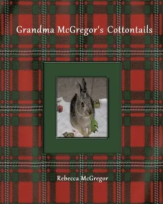 Cozile de bumbac ale bunicii McGregor - Grandma McGregor's Cottontails