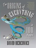 Originile tuturor lucrurilor în 100 de pagini (mai mult sau mai puțin) - The Origins of Everything in 100 Pages (More or Less)
